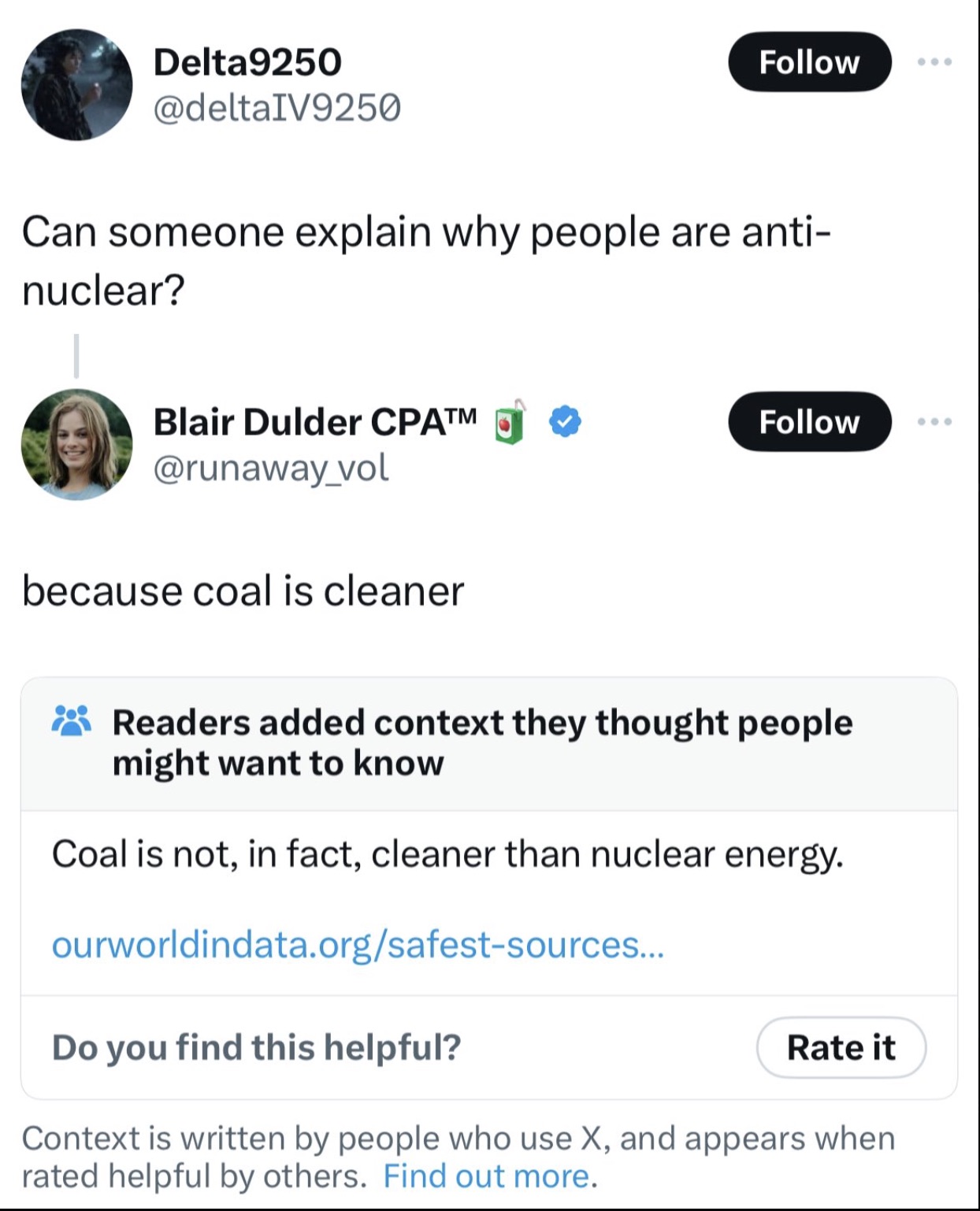 screenshot - Delta9250 Can someone explain why people are anti nuclear? Blair Dulder Cpatm because coal is cleaner Readers added context they thought people might want to know Coal is not, in fact, cleaner than nuclear energy. ourworldindata.orgsafestsour